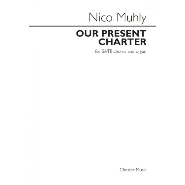 Nico Muhly: Our Present Charter