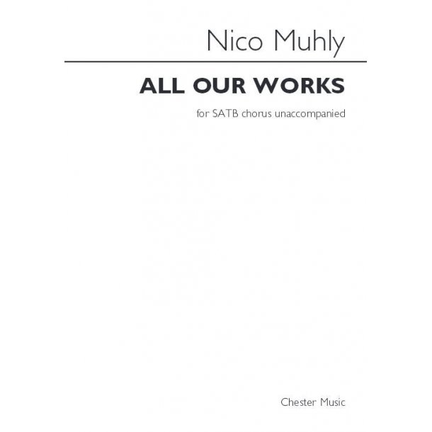 Nico Muhly: All Our Works
