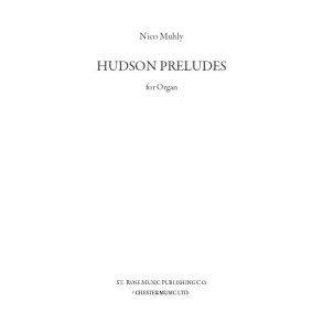 Nico Muhly: Hudson Preludes