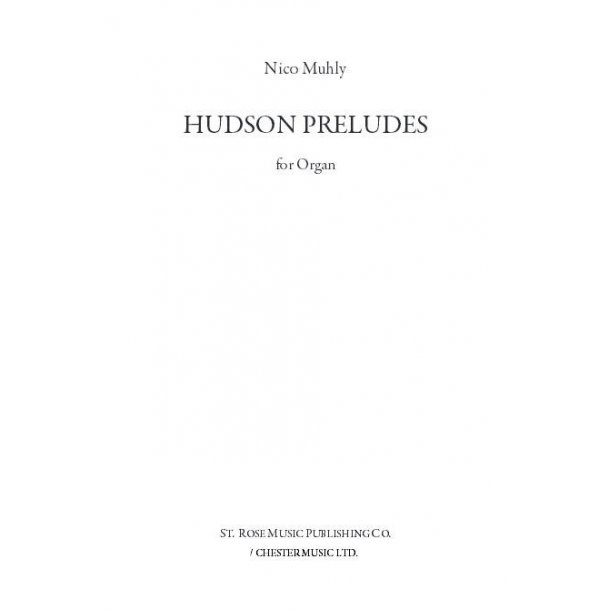 Nico Muhly: Hudson Preludes