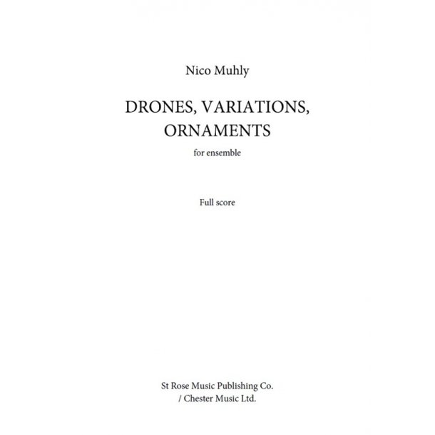 Nico Muhly: Drones, Variations, Ornaments - For Ensemble