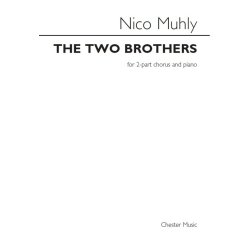 Nico Muhly: The Two Brothers (For Two-Part Chorus & Piano)