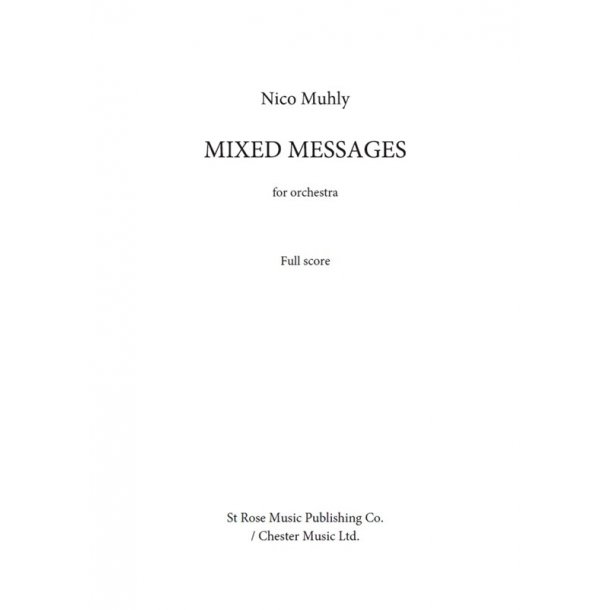 Nico Muhly: Mixed Messages (Full Score)