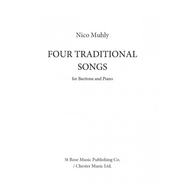 Nico Muhly: Four Traditional Songs (Baritone Voice)