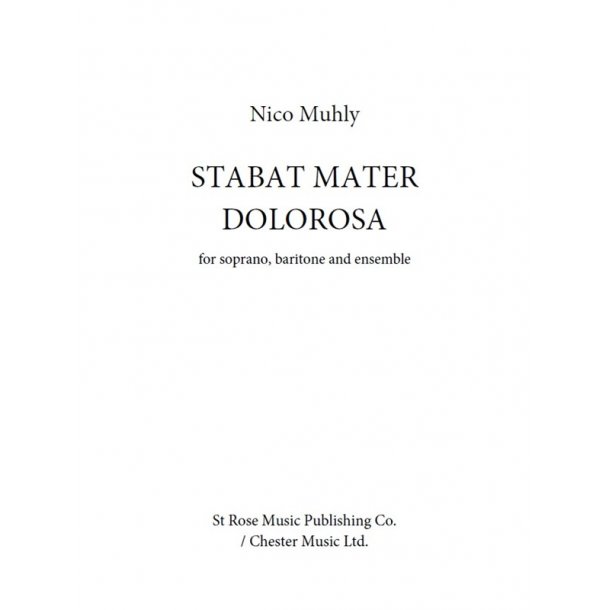 Nico Muhly: Stabat Mater Dolorosa - Parts