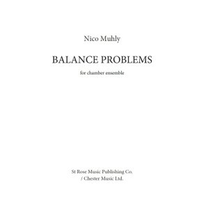Nico Muhly: Balance Problems (Score/Parts)