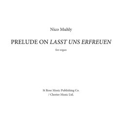 Nico Muhly: Prelude On 'Lasst Uns Erfreuen'