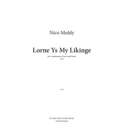 Nico Muhly: Lorne Ys My Likinge