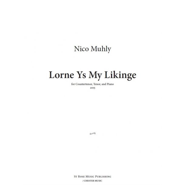 Nico Muhly: Lorne Ys My Likinge