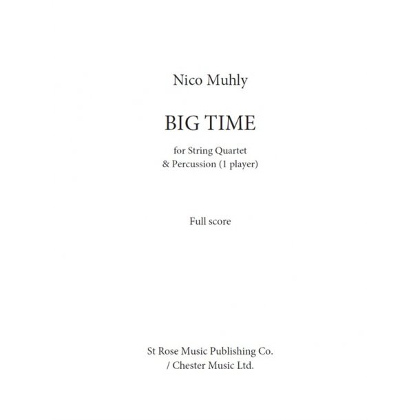 Nico Muhly: Big Time (Full Score)