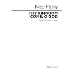 Nico Muhly: Thy Kingdom Come, O God