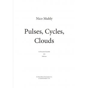 Nico Muhly: Pulses, Cycles, Clouds