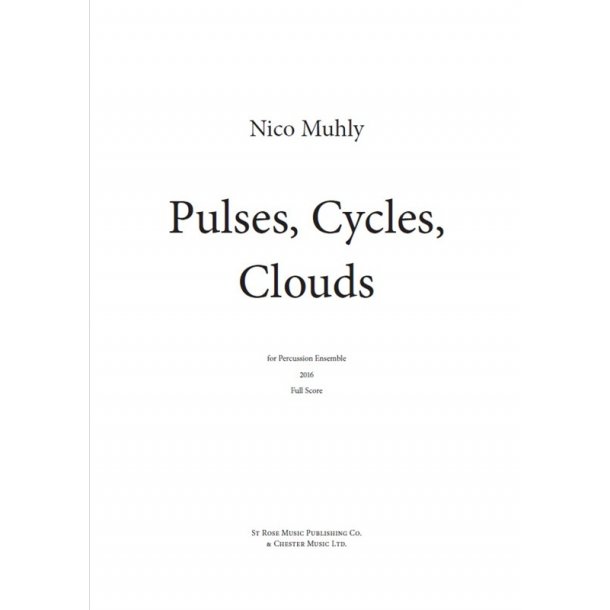 Nico Muhly: Pulses, Cycles, Clouds