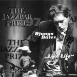 Django Bates: Like Life