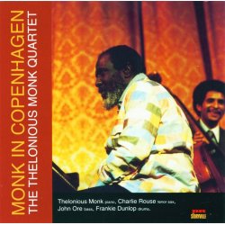 The Thelonious Monk Quartet: Monk In Copenhagen