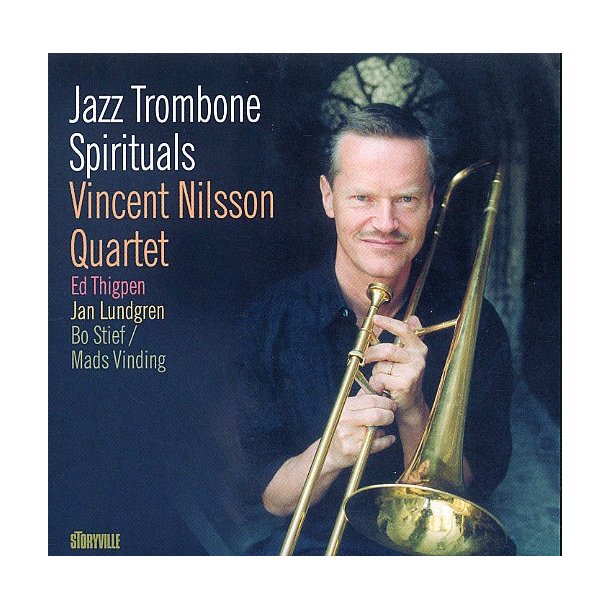 Vincent Nilsson: Jazz Trombone Spirituals