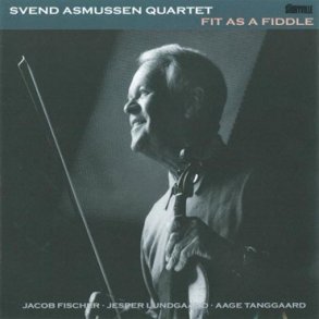 Svend Asmussen: Fit As A Fiddle