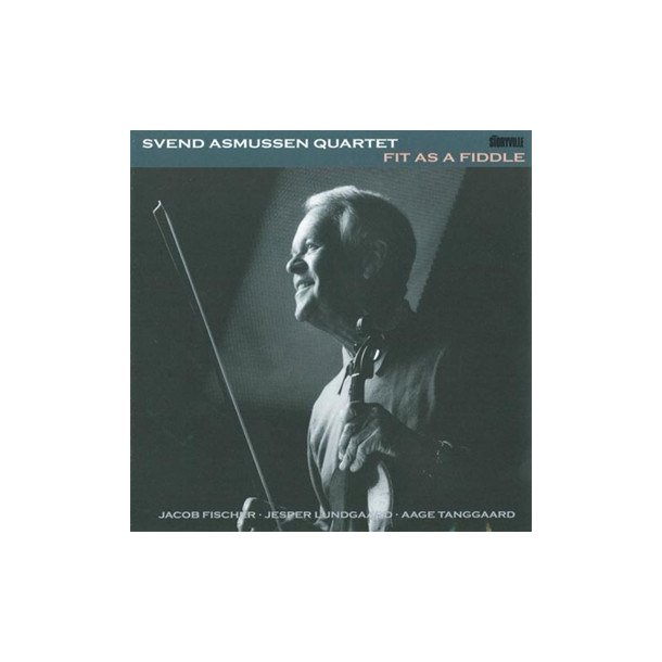 Svend Asmussen: Fit As A Fiddle