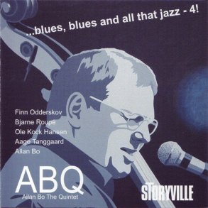 Allan Bo Quintet: Blues, Blues And All That Jazz - 4