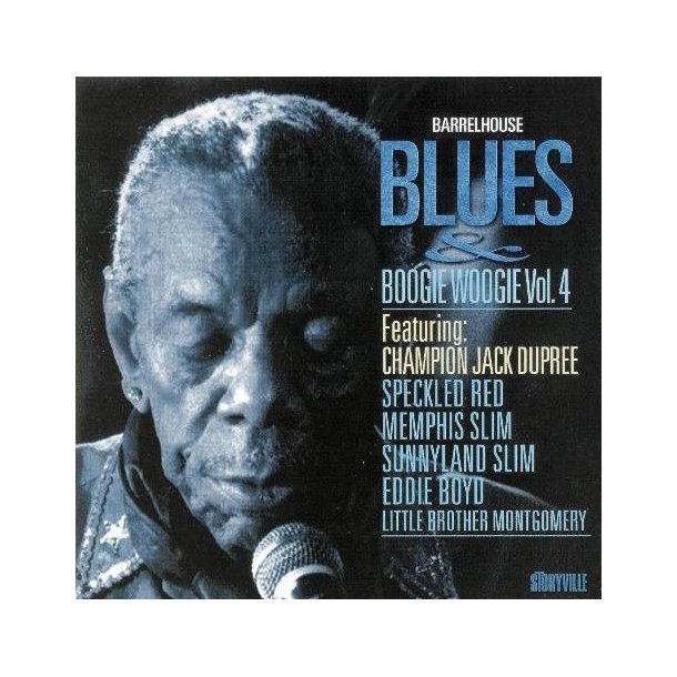'Champion' Jack Dupree: Barrelhouse Blues &amp; Boogie Woogie Vol 4