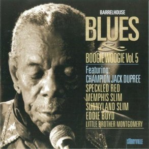 'Champion' Jack Dupree: Barrelhouse Blues & Boogie Woogie Vol. 5