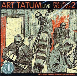 Art Tatum Live: Volume Two 1944-1945