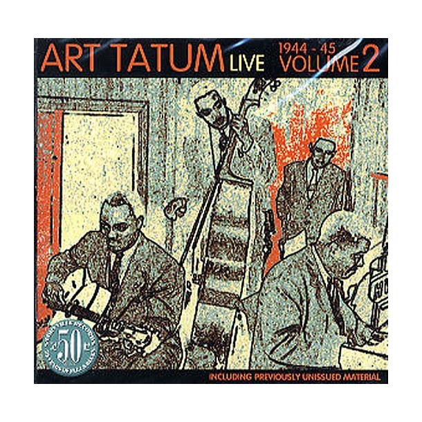 Art Tatum Live: Volume Two 1944-1945
