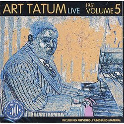 Art Tatum Live: Volume Five 1951