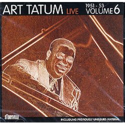 Art Tatum Live: Volume Six 1951-1953