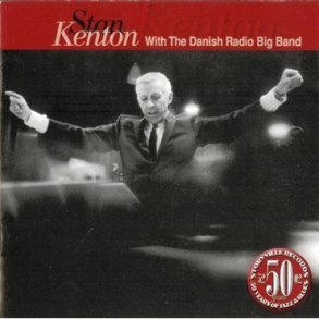 Stan Kenton With The Danish Radio Big Band