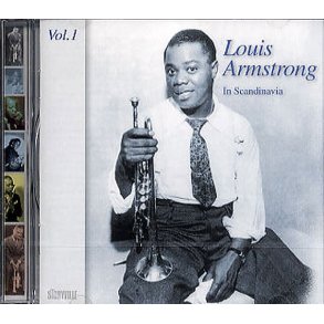 Louis Armstrong In Scandinavia: Volume 1 - 1933-1952