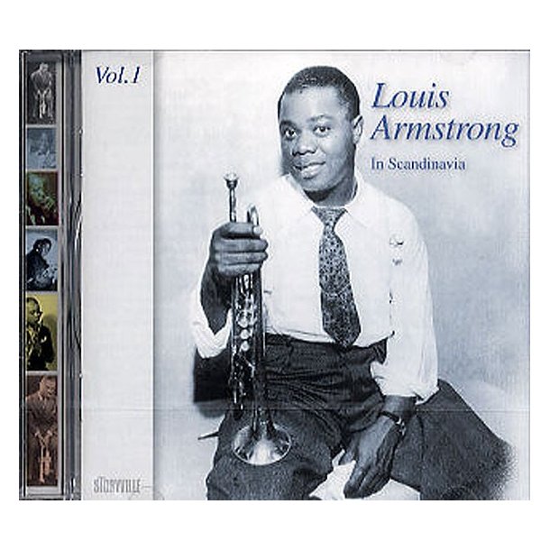 Louis Armstrong In Scandinavia: Volume 1 - 1933-1952