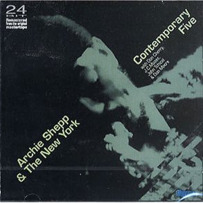 Archie Shepp And The New York Contemporary Five
