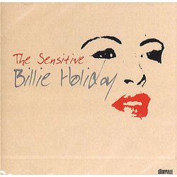 The Sensitive Billie Holiday 1940-1949