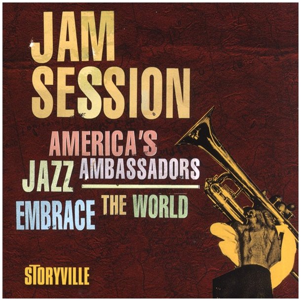 Various Artists: Jam Session - America's Jazz Ambassadors Embrace The World