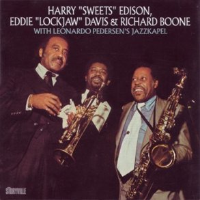 Harry 'Sweets' Edison/Eddie 'Lockjaw' Davis/Richard Boone: With Leonardo Pedersen's Jazzkapel