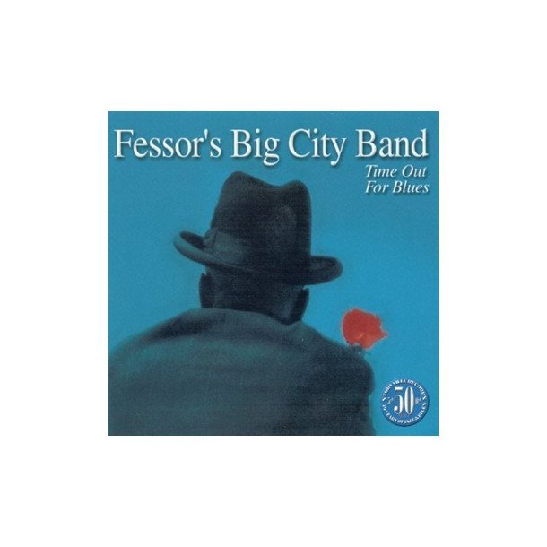 Fessor's Big City Band: Time Out For Blues