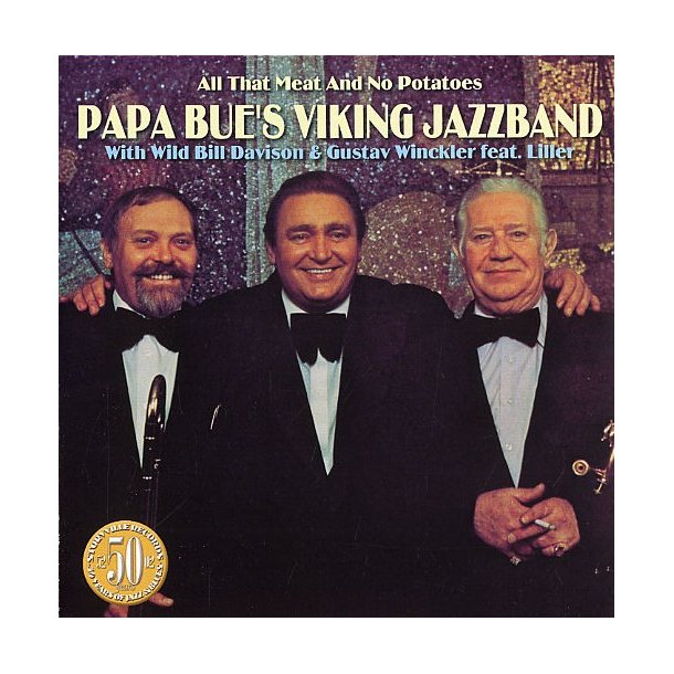 Papa Bue's Viking Jazz Band: All That Meat And No Potatoes