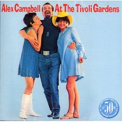 Alex Campbell: At The Tivoli Gardens