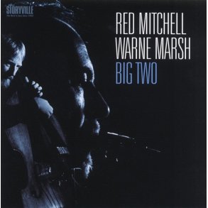 Red Mitchell/Warne Marsh: Big Two