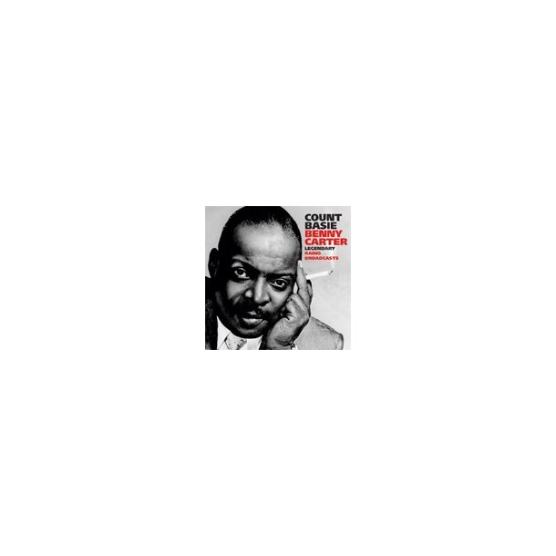 Count Basie and Benny Carter: Legendary Radio Broadcasts (2CD Set)