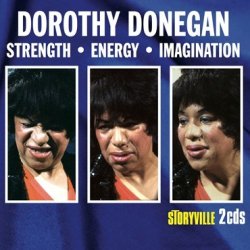 Dorothy Donegan: Strength-Energy-Imagination