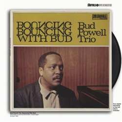 Bud Powell Trio: Bouncing With Bud