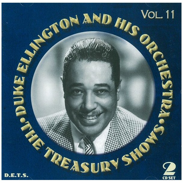 Duke Ellington: The Treasury Shows Vol. 11