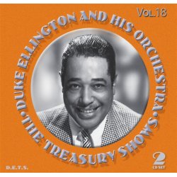 Duke Ellington: The Treasury Shows Vol. 18