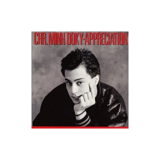 Christian Minh Doky: Appreciation