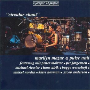 Marilyn Mazur/Pulse Unit: Circular Chant