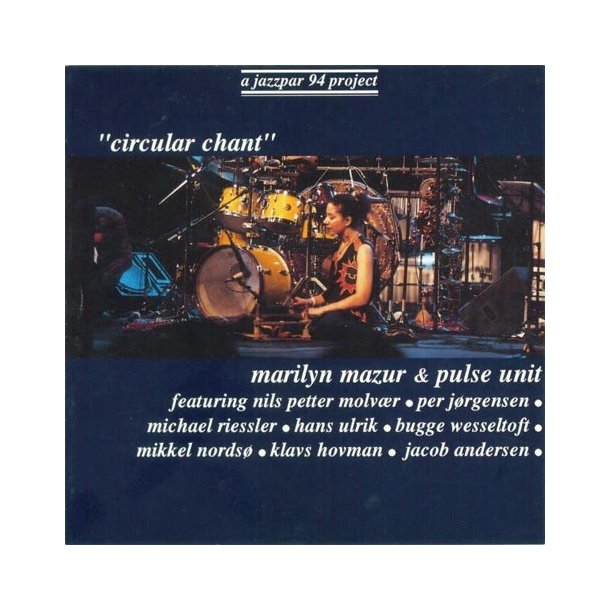 Marilyn Mazur/Pulse Unit: Circular Chant