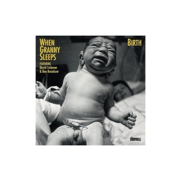When Granny Sleeps: Birth