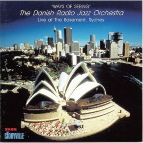 The Danish Radio Jazz Orchestra: Ways Of Seeing